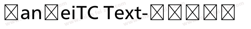 HanHeiTC Text字体转换